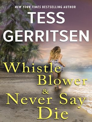 cover image of Whistleblower & Never Say Die